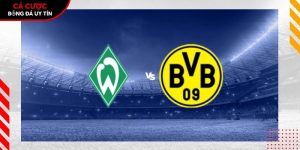 Soi kèo Werder Bremen vs Dortmund, 20h30 ngày 16/5 – Bundesliga tại www.tacdlo.org